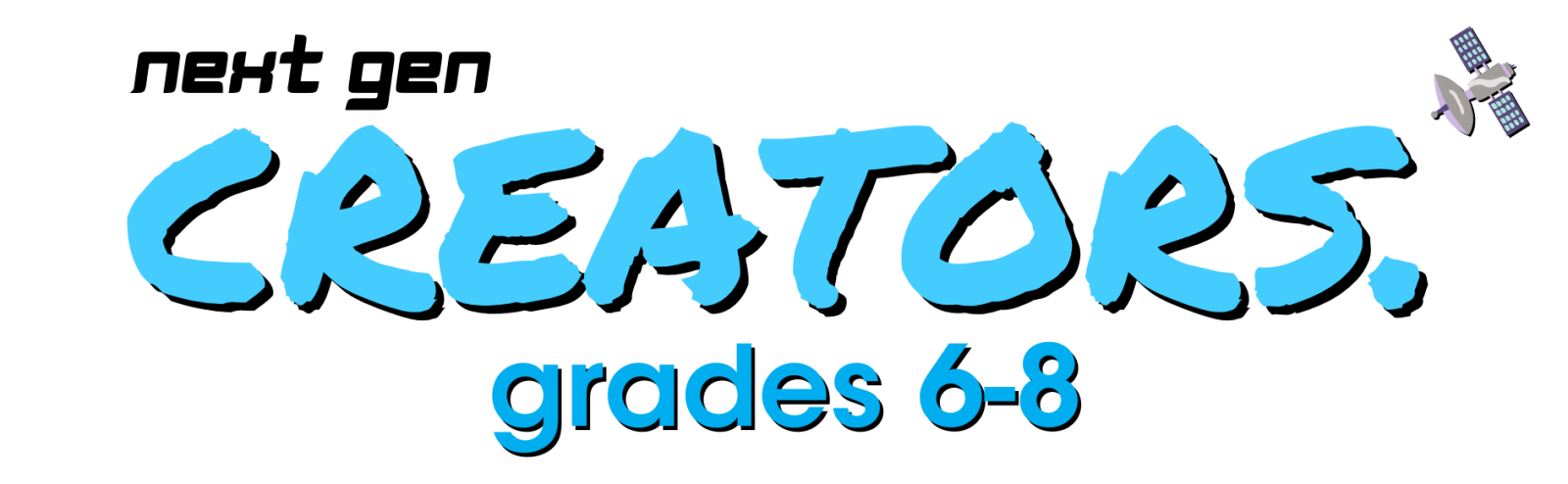 Creators Grades 6-8 Summer Camps